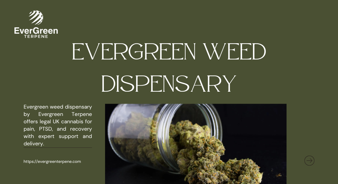 evergreen weed dispensary